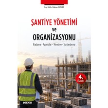 Seçkin Yayıncılık Şantiye Yönetimi ve Organizasyonu Başlama – Aşamalar – Yönetme – Sonlandırma