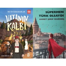 İlk Genç Timaş Vatanın Kalbi (Metin Özdamarlar) ve Süpermen Türk Olsaydı