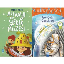Timaş Çocuk Ayvayı Yedik Müzesi (Mert Arık) ve Işın Çağı Çocukları