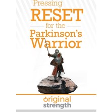 Step Kitap Pressing Reset For The Parkinson's Warrior