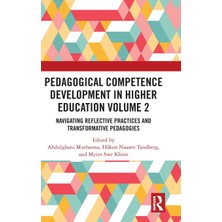 Step Kitap Pedagogical Competence Development In Higher Education Volume 2: Navigating Reflective Practices And Transformative Pedagogies