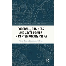Step Kitap Football, Business And State Power In Contemporary China