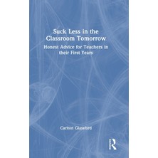Step Kitap Suck Less In The Classroom Tomorrow: Honest Advice For Teachers In Their First Years