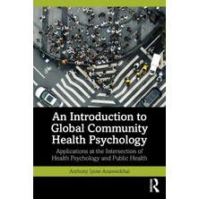 Step Kitap An Introduction To Global Community Health Psychology: Applications At The Intersection Of Health Psychology And Public Health