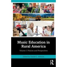 Step Kitap Music Education In Rural America: Volume I: Policies And Perspectives