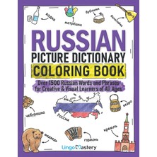 Step Kitap Russian Picture Dictionary Coloring Book: Over 1500 Russian Words And Phrases For Creative & Visual Learners Of All Ages