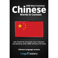 Step Kitap 2000 Most Common Chinese Words In Context: Get Fluent & Increase Your Chinese Vocabulary With 2000 Chinese Phrases