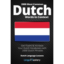 Step Kitap 2000 Most Common Dutch Words In Context: Get Fluent & Increase Your Dutch Vocabulary With 2000 Dutch Phrases
