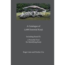 Step Kitap Core Kanji: A Catalogue Of 2,088 Essential Kanji