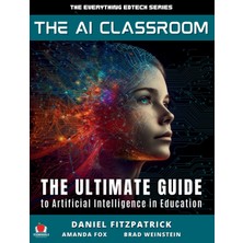 Step Kitap The Aı Classroom: The Ultimate Guide To Artificial Intelligence In Education