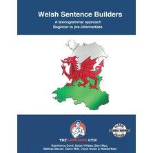 Step Kitap Welsh Sentence Builders - A Lexicogrammar Approach: Welsh Sentence Builders - Beginner To Pre-Intermediate