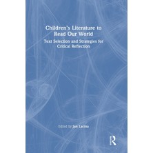 Step Kitap Children's Literature To Read Our World: Text Selection And Strategies For Critical Reflection