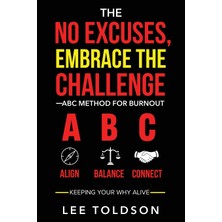 Step Kitap The No Excuses, Embrace The Challenge Abc Method For Burnout