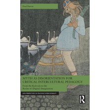 Step Kitap Myth As Disorientation For Critical Intercultural Pedagogy: From The Kalevala To The Realm Of (Digital) Imagination