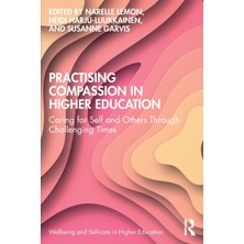 Step Kitap Practising Compassion In Higher Education: Caring For Self And Others Through Challenging Times