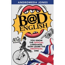 Step Kitap Bad English: You Know The Official Language. Now Learn The Unofficial One