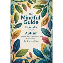 Step Kitap The Mindful Guide For Adults Living With Autism