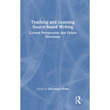 Step Kitap Teaching And Learning Source-Based Writing: Current Perspectives And Future Directions