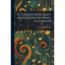 Step Kitap A Complete & Detailed Method For The Piano Accordion