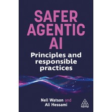 Step Kitap Safer Agentic Aı: Principles And Responsible Practices