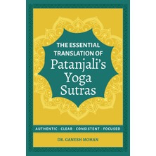 Step Kitap The Essential Translation Of Patanjali's Yoga Sutras: Authentic, Clear, Consistent, Focused