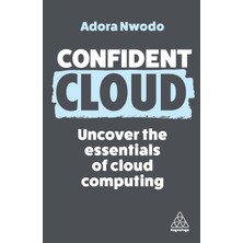 Step Kitap Confident Cloud: Uncover The Essentials Of Cloud Computing