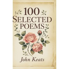 Step Kitap 100 Selected Poems: John Keats