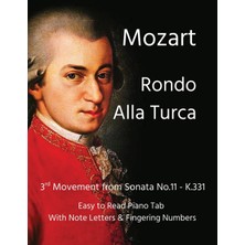 Step Kitap Mozart - Rondo Alla Turca: 3rd Movement From Sonata NO.11-K.331 - Easy To Read Piano Tab With Note Letters & Fingering Numbers