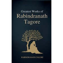 Step Kitap Greatest Works Of Rabindranath Tagore (Deluxe Hardbound Edition)