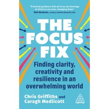 Step Kitap Focus Fix: Finding Clarity, Creativity And Resilience In An Overwhelming World