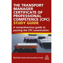 Step Kitap Transport Manager Certificate Of Professional Competence (Cpc) Study Guide: A Comprehensive Guide To Passing The Cpc Examination