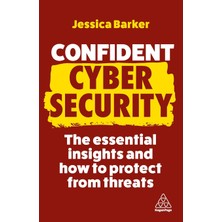 Step Kitap Confident Cyber Security: The Essential Insights And How To Protect From Threats