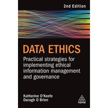 Step Kitap Data Ethics: Practical Strategies For Implementing Ethical Information Management And Governance