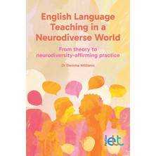 Step Kitap English Language Teaching In A Neurodiverse World: From Theory To Neurodiversity-Affirming Practice