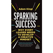 Step Kitap Sparking Success: Why Every Leader Needs To Develop A Creative Mindset