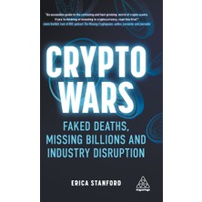 Step Kitap Crypto Wars: Faked Deaths, Missing Billions And Industry Disruption