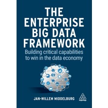 Step Kitap Enterprise Big Data Framework: Building Critical Capabilities To Win In The Data Economy