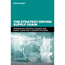 Step Kitap Strategy-Driven Supply Chain: Integrating Strategy, Finance And Supply Chain For A Competitive Edge