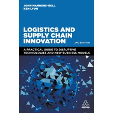 Step Kitap Logistics And Supply Chain Innovation: A Practical Guide To Disruptive Technologies And New Business Models