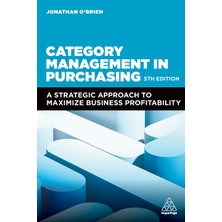 Step Kitap Category Management In Purchasing: A Strategic Approach To Maximize Business Profitability