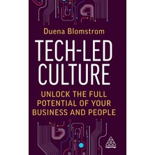Step Kitap Tech-Led Culture: Unlock The Full Potential Of Your Business And People