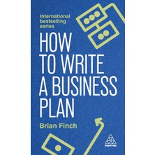 Step Kitap How To Write A Business Plan: Win Backing And Support For Your Ideas And Ventures