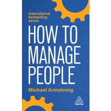 Step Kitap How To Manage People: Fast, Effective Management Skills That Really Get Results