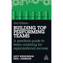 Step Kitap Building Top-Performing Teams: A Practical Guide To Team Coaching For Organizational Success