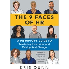 Step Kitap 9 Faces Of Hr: A Disruptor's Guide To Mastering Innovation And Driving Real Change