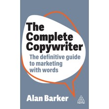 Step Kitap Complete Copywriter: The Definitive Guide To Marketing With Words