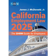Step Kitap California Employment Law 2025: The Shrm Guide For Employers