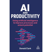 Step Kitap Aı And Productivity: Using Artificial Intelligence To Improve Processes And Unlock Potential