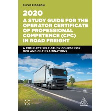 Step Kitap Study Guide For The Operator Certificate Of Professional Competence (Cpc) In Road Freight 2020: A Complete Self-Study Course For Ocr And Cilt Examinat