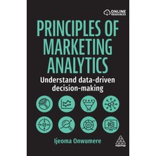 Step Kitap Principles Of Marketing Analytics: Understand Data-Driven Decision-Making